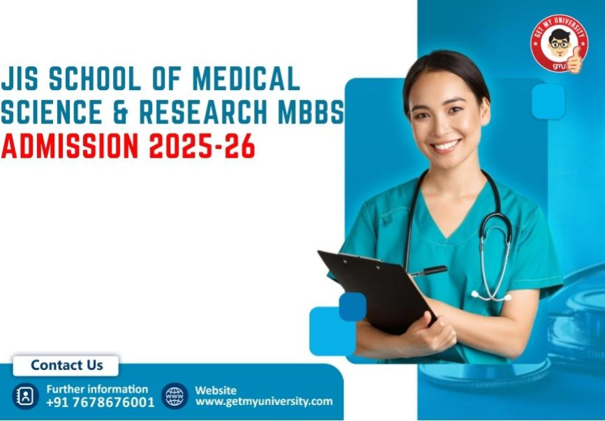JIS School of Medical Science & Research MBBS Admission 2025-26